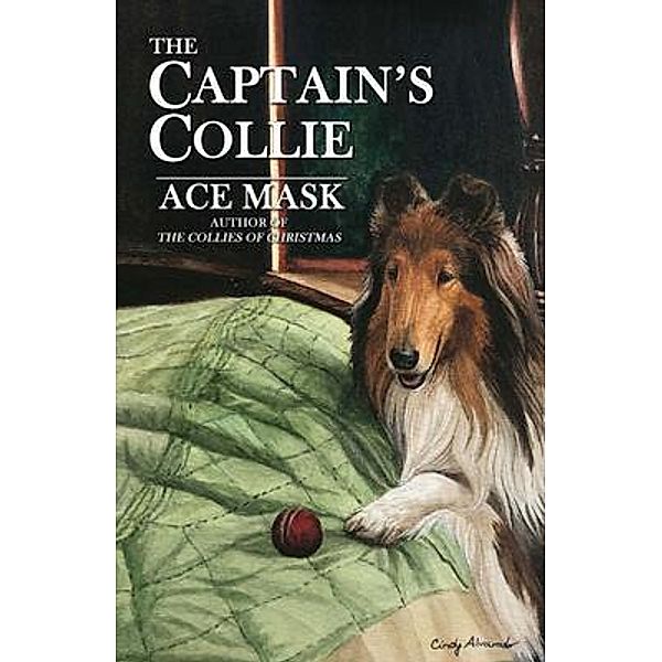 THE CAPTAIN'S COLLIE, Ace Mask