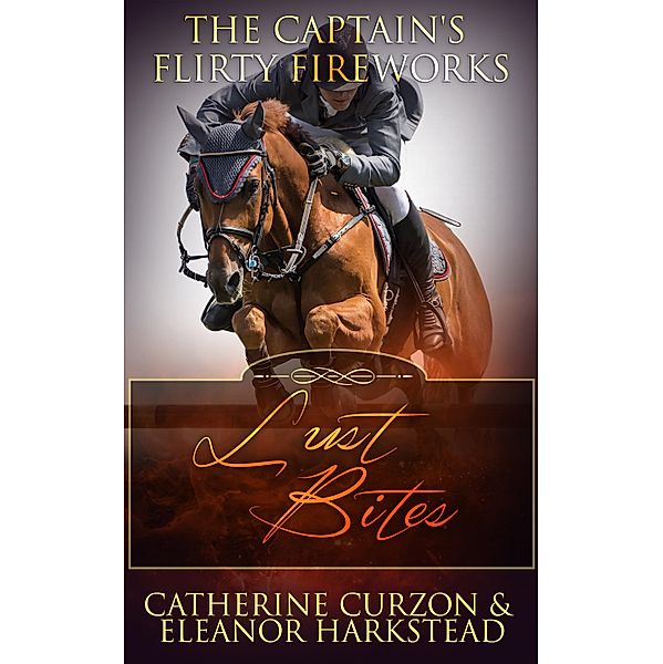 The Captain's Flirty Fireworks / Pride Publishing, Catherine Curzon, Eleanor Harkstead