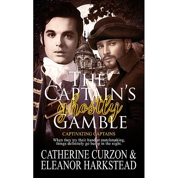 The Captain's Ghostly Gamble / Pride Publishing, Eleanor Harkstead, Catherine Curzon