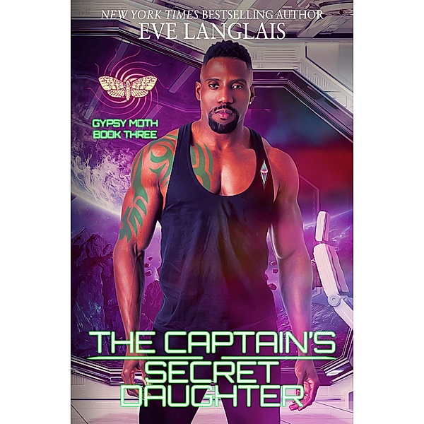The Captain's Secret Daughter (Gypsy Moth, #3) / Gypsy Moth, Eve Langlais