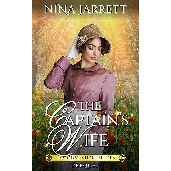 The Captain's Wife / Inconvenient Brides, Nina Jarrett