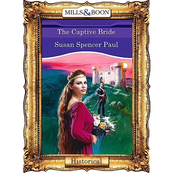 The Captive Bride, Susan Spencer Paul