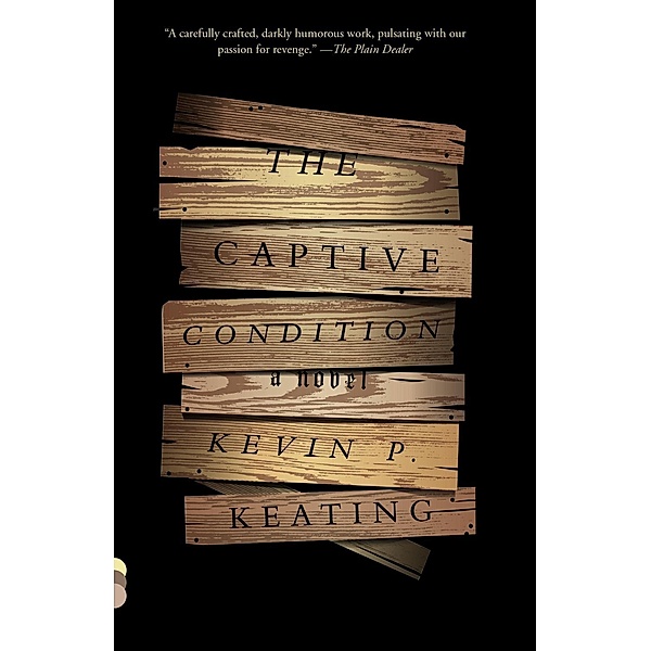 The Captive Condition / Vintage Contemporaries, Kevin P. Keating