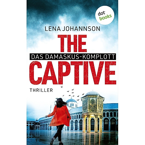 The Captive - Das Damaskus-Komplott, Lena Johannson