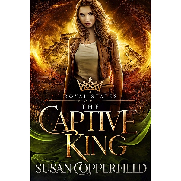 The Captive King: A Royal States Novel / Royal States, Susan Copperfield