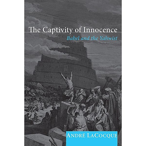 The Captivity of Innocence, André Lacocque