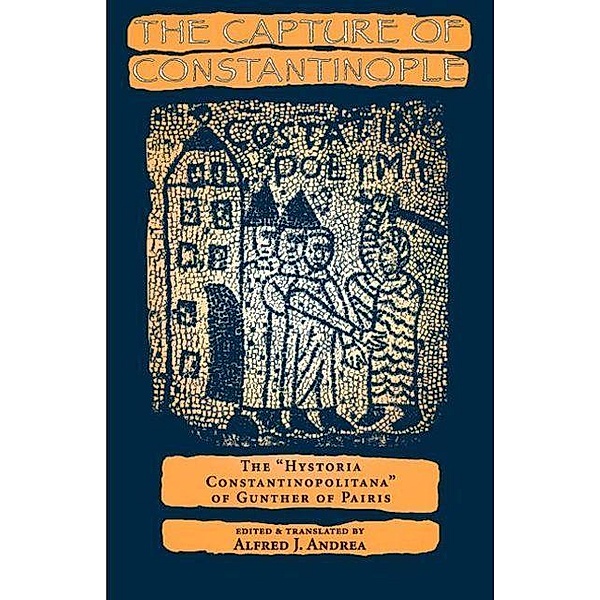The Capture of Constantinople / The Middle Ages Series