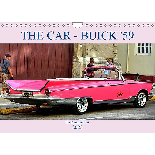 THE CAR - Buick '59 - Ein Traum in Pink (Wandkalender 2023 DIN A4 quer), Henning von Löwis of Menar, Henning von Löwis of Menar