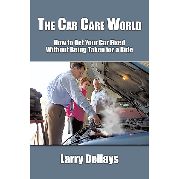 The Car Care World, Larry DeHays