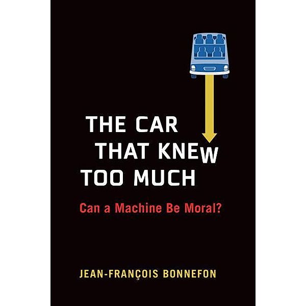 The Car That Knew Too Much, Jean-Francois Bonnefon