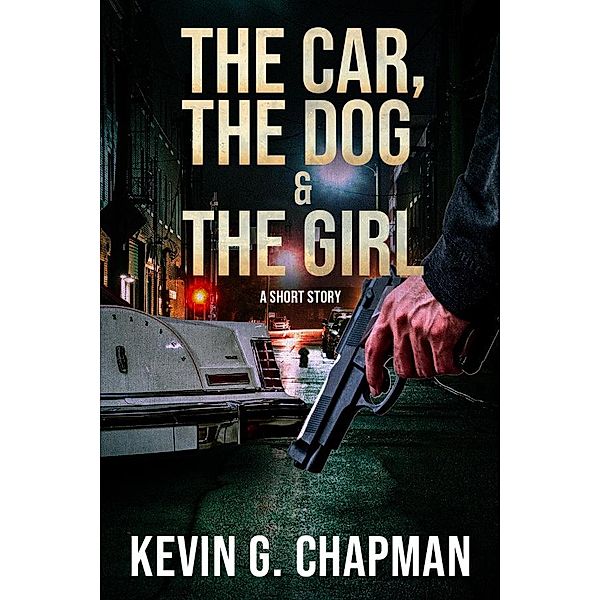 The Car, the Dog & the Girl, Kevin G. Chapman