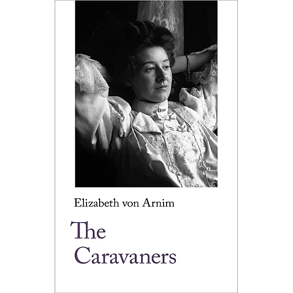 The Caravaners / Handheld Comic Classics Bd.1, Elizabeth von Arnim