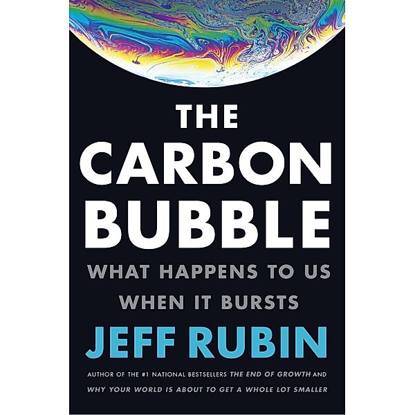 The Carbon Bubble, Jeff Rubin