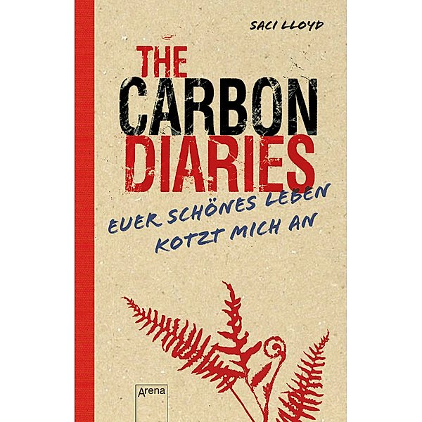 The Carbon Diaries. Euer schönes Leben kotzt mich an, Saci Lloyd