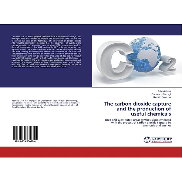 The carbon dioxide capture and the production of useful chemicals, Fabrizio Mani, Francesco Barzagli, Maurizio Peruzzini