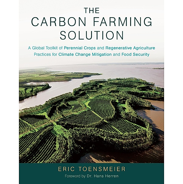 The Carbon Farming Solution, Eric Toensmeier