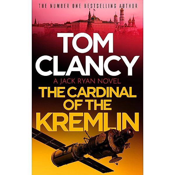 The Cardinal of the Kremlin / Jack Ryan Bd.3, Tom Clancy