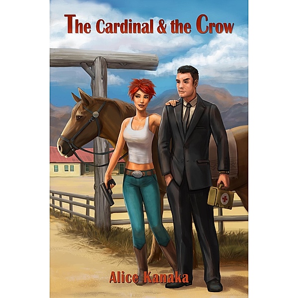 The Cardinal & The Crow (A Sam Olivares Mystery, #1) / A Sam Olivares Mystery, Alice Kanaka