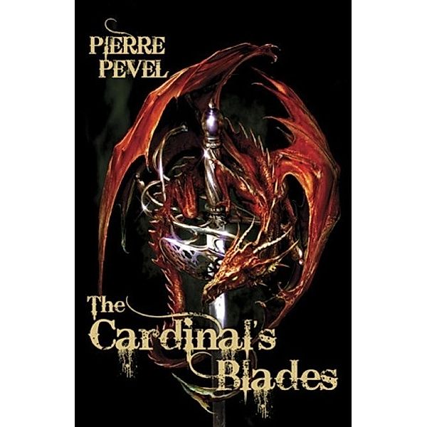 The Cardinal's Blades, Pierre Pevel