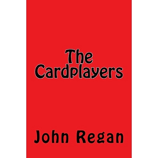 The Cardplayers, John W. Regan
