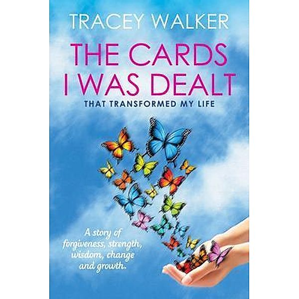 The Cards I Was Dealt, Tracey Walker