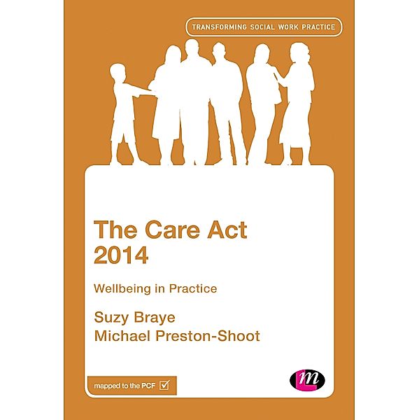The Care Act 2014 / Transforming Social Work Practice Series