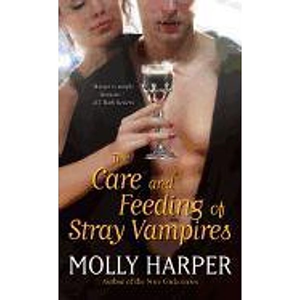 The Care and Feeding of Stray Vampires, Molly Harper
