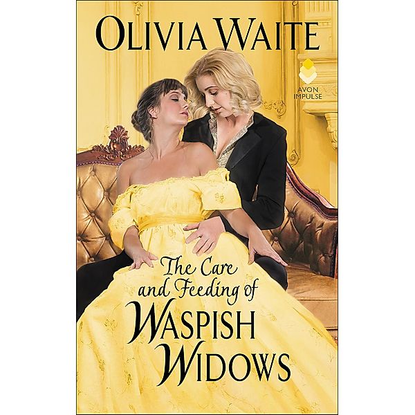 The Care and Feeding of Waspish Widows, Olivia Waite