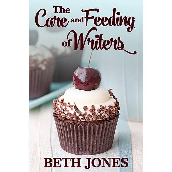 The Care and Feeding of Writers, Beth Jones