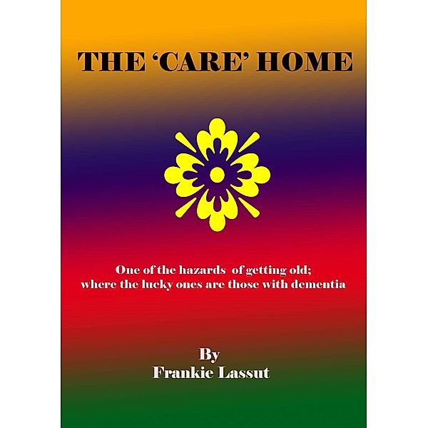 The Care Home, Frankie Lassut