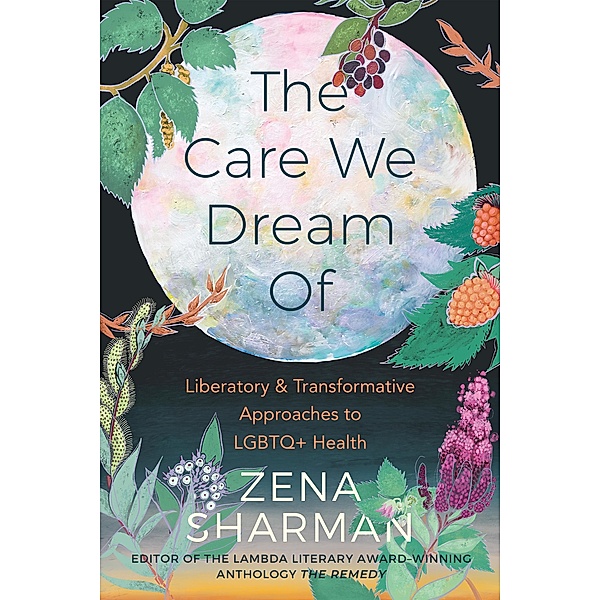 The Care We Dream Of, Zena Sharman
