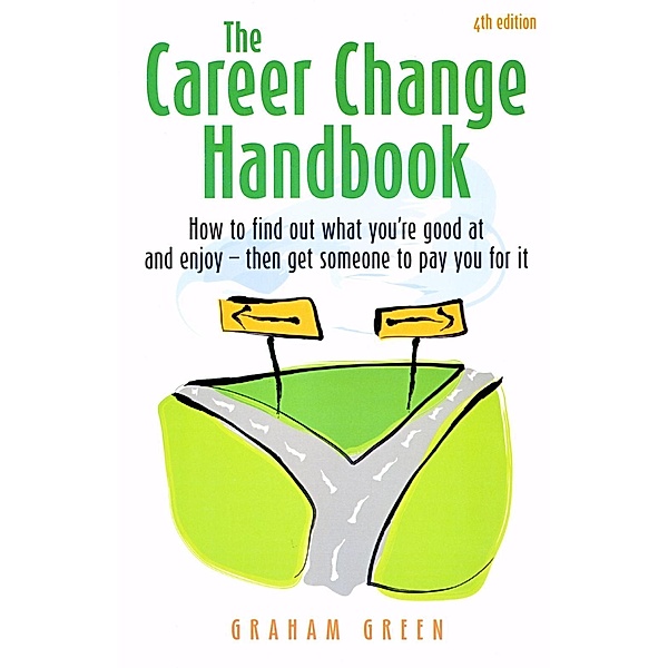 The Career Change Handbook 4th Edition, Graham Green