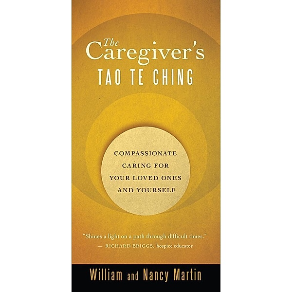 The Caregiver's Tao Te Ching, William Martin, Nancy Martin