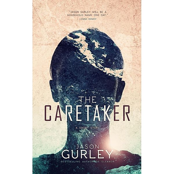 The Caretaker, Jason Gurley