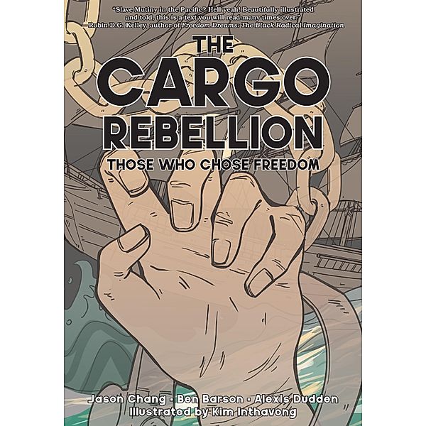 The Cargo Rebellion / PM Press, Jason Chang, Ben Barson, Alexis Dudden