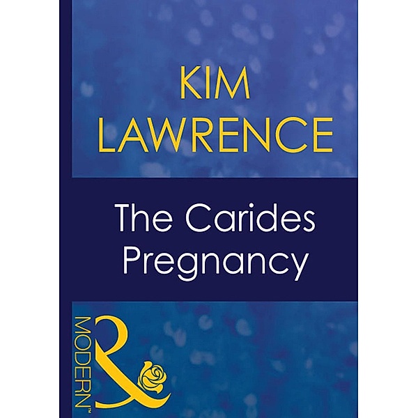 The Carides Pregnancy (Mills & Boon Modern) (Expecting!, Book 41), Kim Lawrence