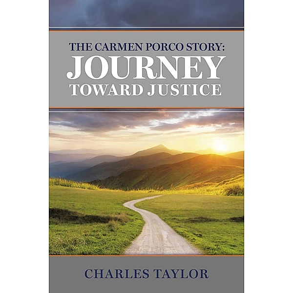 The Carmen Porco Story: Journey Toward Justice, Charles Taylor