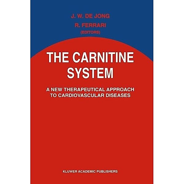 The Carnitine System / Developments in Cardiovascular Medicine Bd.162