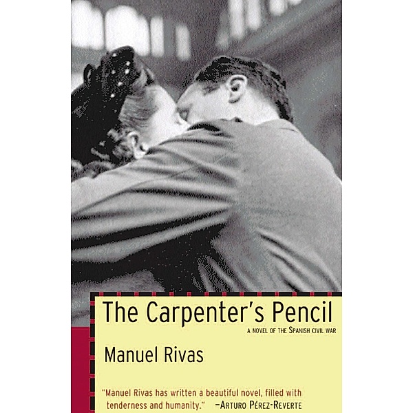 The Carpenter's Pencil, Manuel Rivas