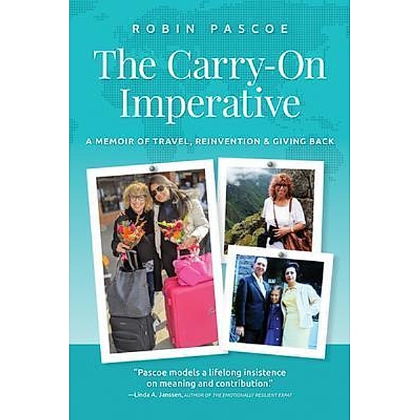 The Carry-On Imperative, Robin Pascoe