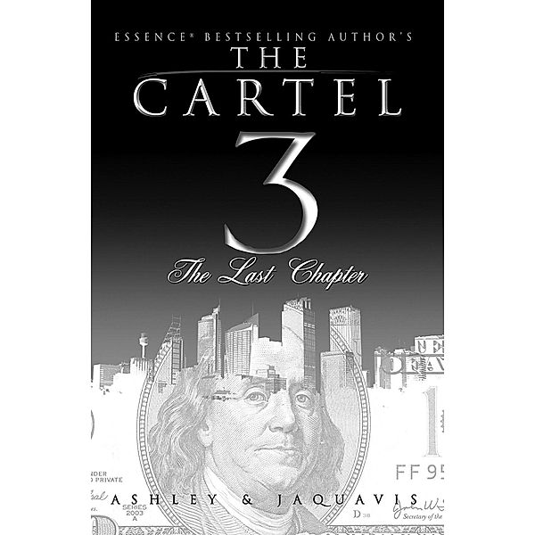 The Cartel 3: / The Cartel Bd.3, Ashley, Jaquavis