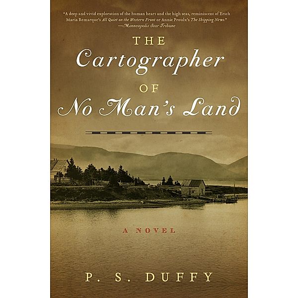 The Cartographer of No Man's Land: A Novel, P. S. Duffy