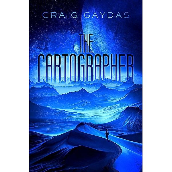 The Cartographer / The Cartographer Bd.1, Craig Gaydas