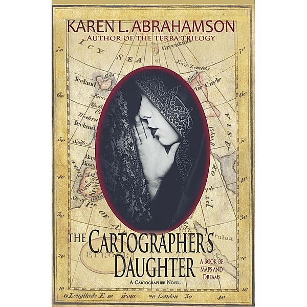 The Cartographer's Daughter, Karen L. Abrahamson