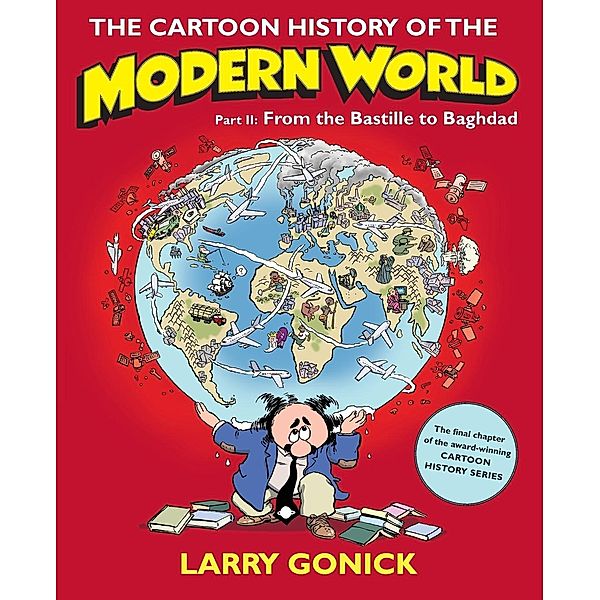 The Cartoon History of the Modern World.Pt.2, Larry Gonick