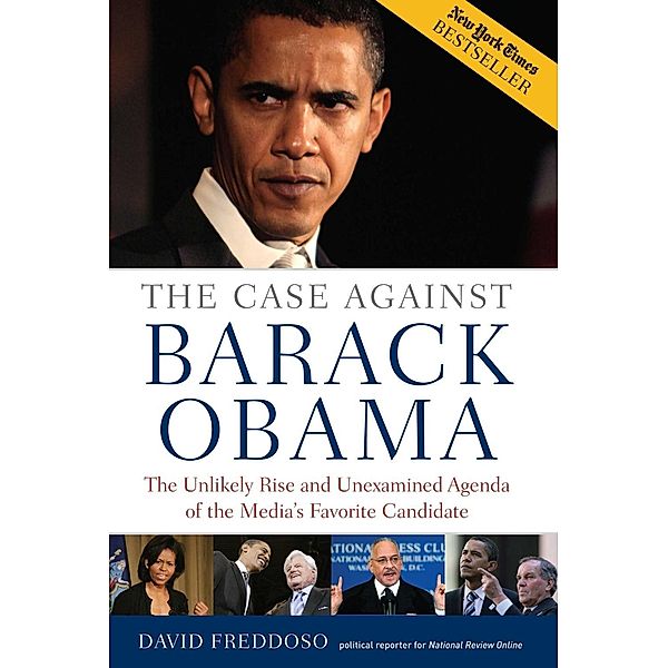 The Case Against Barack Obama, David Freddoso