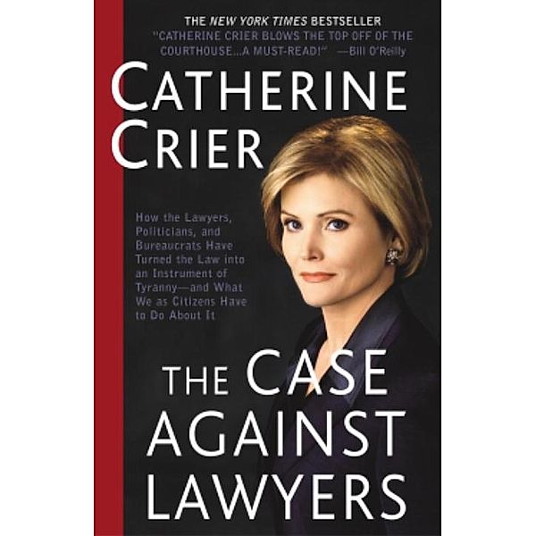 The Case Against Lawyers, Catherine Crier