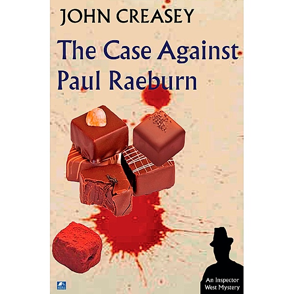 The Case Against Paul Raeburn / Inspector West Bd.7, John Creasey