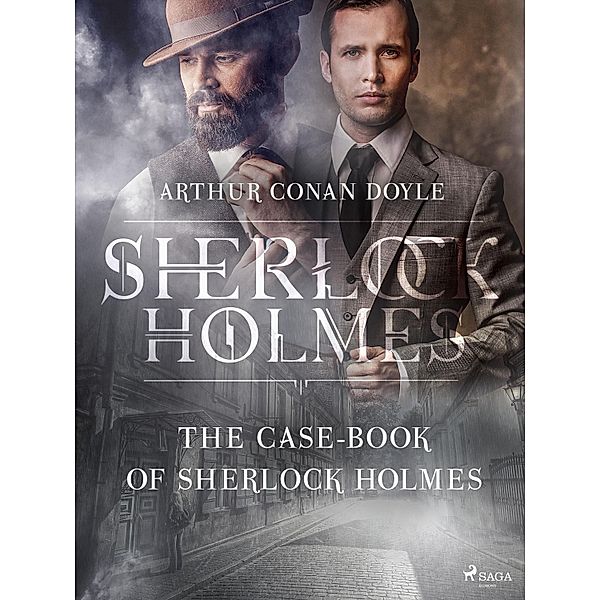 The Case-Book of Sherlock Holmes / Sherlock Holmes, Arthur Conan Doyle