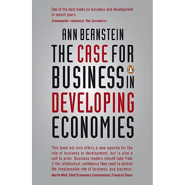 The Case for Business in Developing Economies, Ann Bernstein